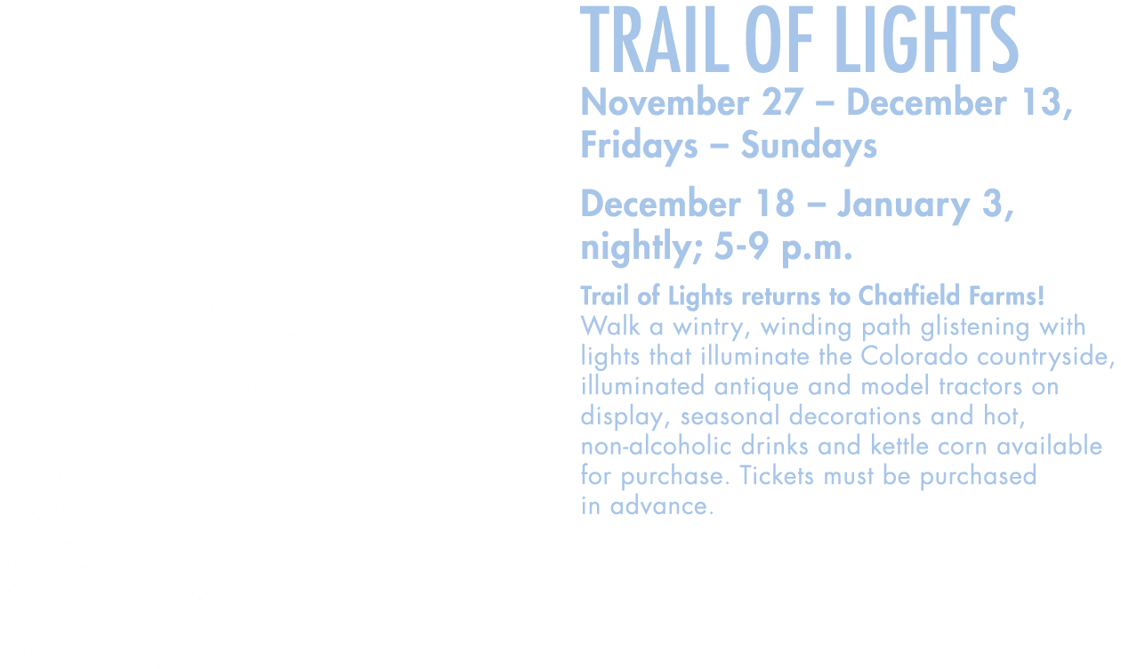 Blossoms of Light  November 20   January 3, 5-9:45 p m , Closed Thanksgiving Member ticket presale: November 6-8, 10    