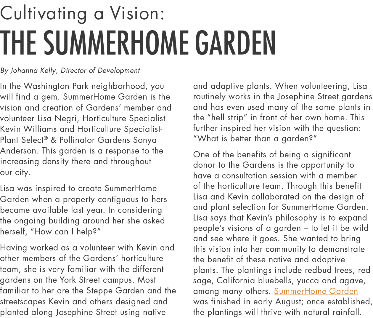 Cultivating a Vision: the SummerHome Garden By Johanna Kelly, Director of Development In the Washington Park neighbor   
