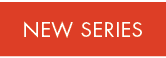 NEW Series