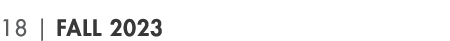 18 | Fall 2023