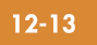 12 13