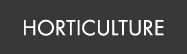 HORTICULTURE