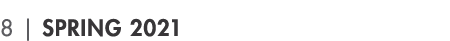 8   Spring 2021