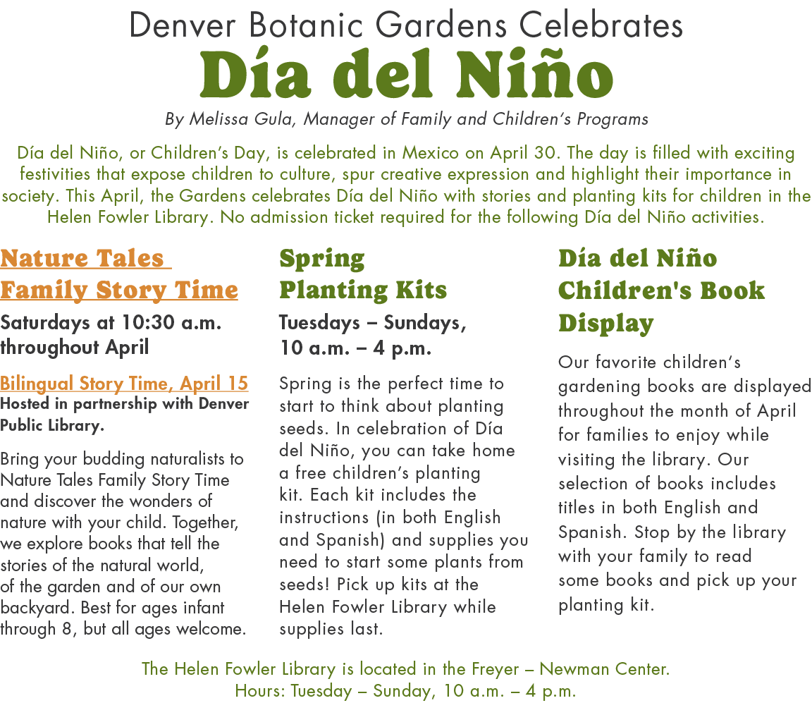 Denver Botanic Gardens Celebrates D a del Ni o By Melissa Gula, Manager of Family and Children‘s Programs D a del Ni ...