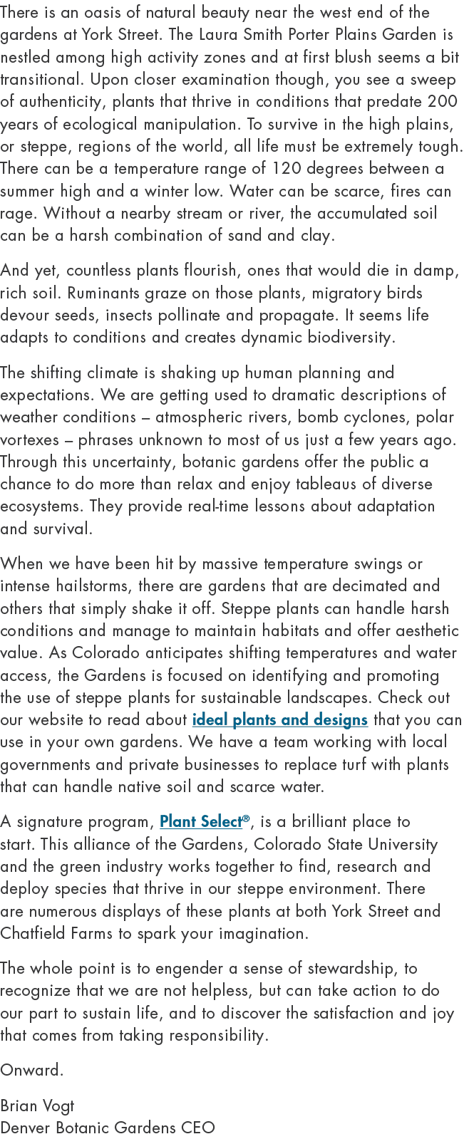 There is an oasis of natural beauty near the west end of the gardens at York Street. The Laura Smith Porter Plains Ga...