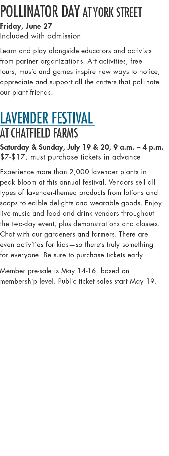 Pollinator Day at York Street Friday, June 27 Included with admission Learn and play alongside educators and activist...