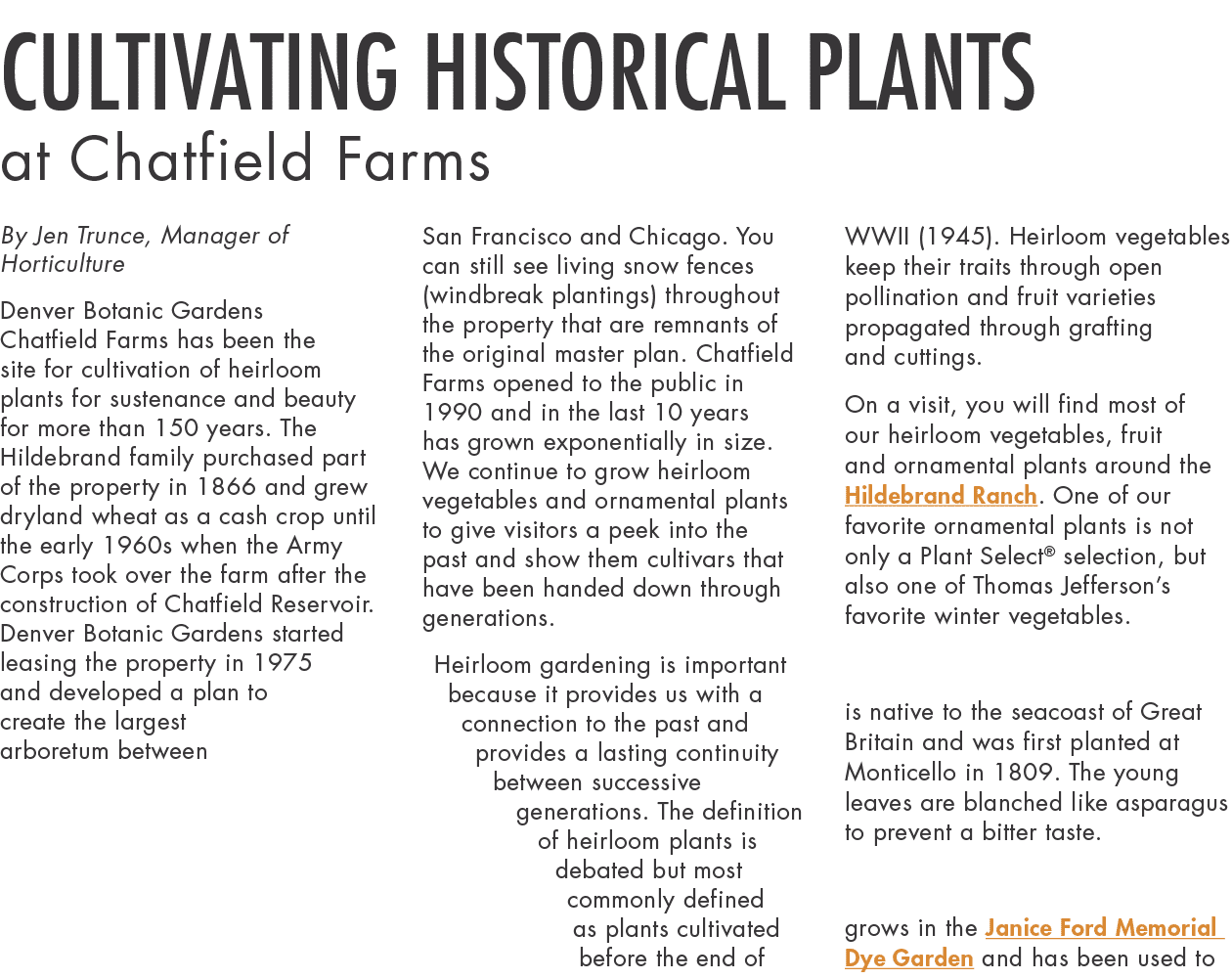Cultivating Historical Plants at Chatfield Farms By Jen Trunce, Manager of Horticulture Denver Botanic Gardens Chatfi   