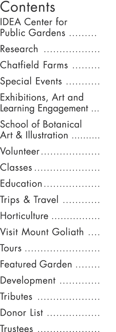 Contents IDEA Center for Public Gardens           Research                    Chatfield Farms           Special Event   