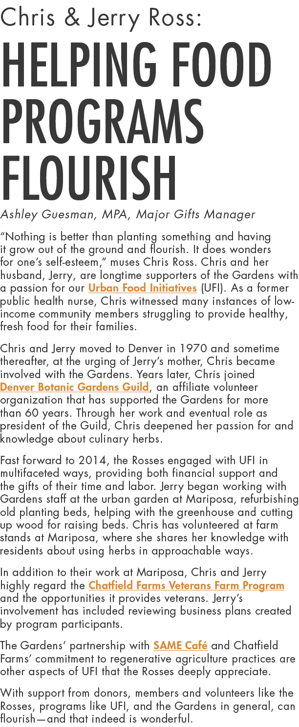 Chris & Jerry Ross: Helping Food Programs Flourish Ashley Guesman, MPA, Major Gifts Manager “Nothing is better than p...