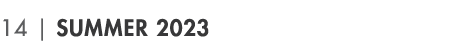 14 | Summer 2023