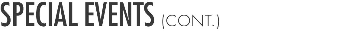 Special Events (cont.)