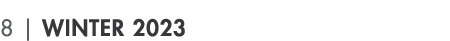 8 | Winter 2023