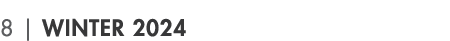 8 | winter 2024
